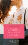 Donna Alward - Wedding Reunion With The Best Man.