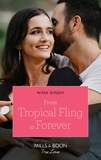 Nina Singh - From Tropical Fling To Forever.
