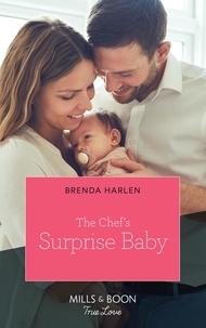 Brenda Harlen - The Chef's Surprise Baby.