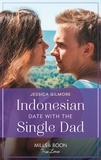Jessica Gilmore - Indonesian Date With The Single Dad.