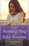 Nina Singh - From Wedding Fling To Baby Surprise.