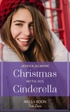 Jessica Gilmore - Christmas With His Cinderella.
