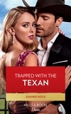 Joanne Rock - Trapped With The Texan.