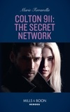 Marie Ferrarella - Colton 911: The Secret Network.