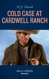 B.J. Daniels - Cold Case At Cardwell Ranch.