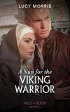Lucy Morris - A Nun For The Viking Warrior.