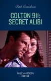 Beth Cornelison - Colton 911: Secret Alibi.
