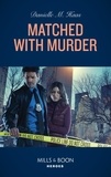 Danielle M. Haas - Matched With Murder.