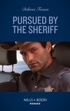 Delores Fossen - Pursued By The Sheriff.