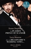 Susan Stephens et Lucy Monroe - The Playboy Prince Of Scandal / After The Billionaire's Wedding Vows… - The Playboy Prince of Scandal (The Acostas!) / After the Billionaire's Wedding Vows….
