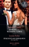 Amanda Cinelli et Louise Fuller - Stolen In Her Wedding Gown / Italian's Scandalous Marriage Plan - Stolen in Her Wedding Gown (The Greeks' Race to the Altar) / Italian's Scandalous Marriage Plan.