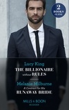 Lucy King et Melanie Milburne - The Billionaire Without Rules / A Contract For His Runaway Bride - The Billionaire without Rules (Lost Sons of Argentina) / A Contract for His Runaway Bride (The Scandalous Campbell Sisters).