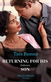 Tara Pammi - Returning For His Unknown Son.