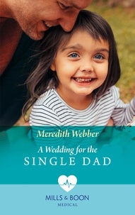 Meredith Webber - A Wedding For The Single Dad.