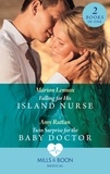 Marion Lennox et Amy Ruttan - Falling For His Island Nurse / Twin Surprise For The Baby Doctor - Falling for His Island Nurse / Twin Surprise for the Baby Doctor.
