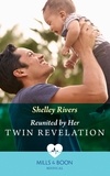 Shelley Rivers - Reunited By Her Twin Revelation.