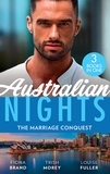 Fiona Brand et Trish Morey - Australian Nights: The Marriage Conquest - A Perfect Husband (The Pearl House) / Shackled to the Sheikh / Kidnapped for the Tycoon's Baby.