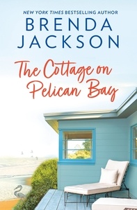 Brenda Jackson - The Cottage On Pelican Bay.