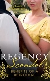 Laura Martin - Regency Scandal: Benefits Of A Betrothal - An Earl to Save Her Reputation / A Ring for the Pregnant Debutante.