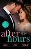 Kate Hewitt et Maya Blake - After Hours: Royal Duty - Desert Prince's Stolen Bride (Conveniently Wed!) / Married for the Prince's Convenience / Her Highness and the Bodyguard.