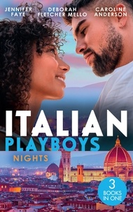 Jennifer Faye et Deborah Fletcher Mello - Italian Playboys: Nights - The Playboy of Rome (The DeFiore Brothers) / Tuscan Heat / Best Friend to Wife and Mother?.