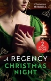 Christine Merrill - A Regency Christmas Night - The Mistletoe Wager / A Regency Christmas Carol.