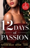 Deborah Fletcher Mello et A.C. Arthur - 12 Days Of Passion - Twelve Days of Pleasure (The Boudreaux Family) / One Mistletoe Wish / A Christmas Vow of Seduction.