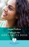 Luana Darosa - Falling For Her Off-Limits Boss.