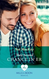 Sue MacKay - Their Second Chance In Er.