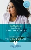 Charlotte Hawkes - Shock Baby For The Doctor / Forbidden Nights With The Surgeon - Shock Baby for the Doctor (Billionaire Twin Surgeons) / Forbidden Nights with the Surgeon (Billionaire Twin Surgeons).