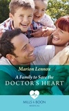 Marion Lennox - A Family To Save The Doctor's Heart.