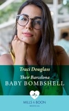 Traci Douglass - Their Barcelona Baby Bombshell.