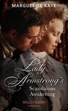 Marguerite Kaye - Lady Armstrong's Scandalous Awakening.