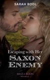 Sarah Rodi - Escaping With Her Saxon Enemy.