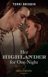 Terri Brisbin - Her Highlander For One Night.