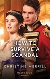 Christine Merrill - How To Survive A Scandal.
