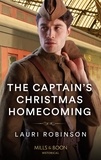 Lauri Robinson - The Captain's Christmas Homecoming.