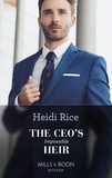 Heidi Rice - The Ceo's Impossible Heir.