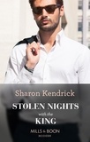 Sharon Kendrick - Stolen Nights With The King.