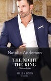 Natalie Anderson - The Night The King Claimed Her.