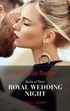 Michelle Smart - Rules Of Their Royal Wedding Night.