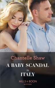 Chantelle Shaw - A Baby Scandal In Italy.