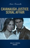 Marie Ferrarella - Cavanaugh Justice: Serial Affair.