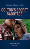 Deborah Fletcher Mello - Colton's Secret Sabotage.
