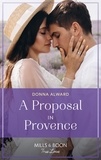 Donna Alward - A Proposal In Provence.
