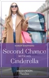 Kandy Shepherd - Second Chance With His Cinderella.