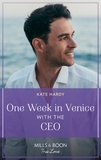 Kate Hardy - One Week In Venice With The Ceo.
