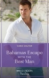 Cara Colter - Bahamas Escape With The Best Man.
