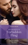 Susan Meier - His Majesty's Forbidden Fling.