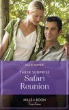 Ella Hayes - Their Surprise Safari Reunion.